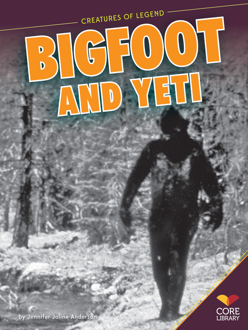 Title details for Bigfoot and Yeti by Jennifer Joline Anderson - Available